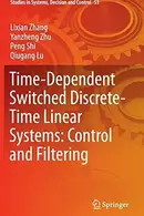 Book cover of Time-Dependent Switched Discrete-Time Linear Systems