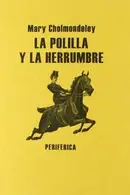 Book cover of La polilla y la herrumbre