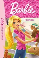 Book cover of Barbie - Métiers 04 - Fermière