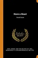 Book cover of Have a Heart