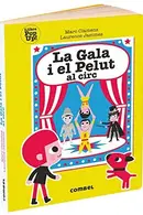 Book cover of La Gala i el Pelut al circ