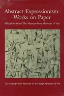 Book cover of Abstract Expressionism: Works on Paper