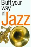 Book cover of The bluffer's guide to jazz