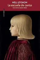 Book cover of La escuela de canto