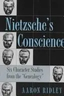 Book cover of Nietzsche's Conscience: Six Character Studies from the "Genealogy"