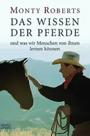 Book cover of Das Wissen der Pferde. Und was wir Menschen von ihnen lernen können