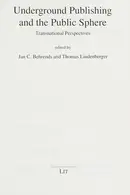 Book cover of Underground publishing and the public sphere