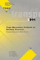 Book cover of Train Movement Analysis at Railway Stations