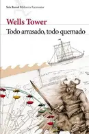 Book cover of Todo arrasado, todo quemado