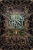 Book cover of Chilling Ghost Short Stories