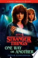 Book cover of Stranger Things: One Way or Another