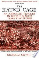 Book cover of The Hated Cage
