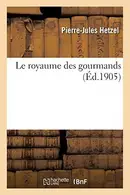 Book cover of Le royaume des gourmands