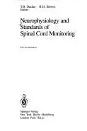 Book cover of Neurophysiology and standards of spinal cord monitoring