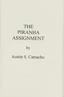Book cover of Pirhana Assignment