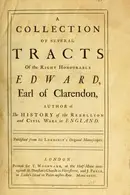 Book cover of A collection of several tracts of the Right Honourable Edward, Earl of Clarendon
