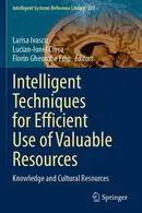 Book cover of Intelligent Techniques for Efficient Use of Valuable Resources