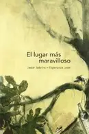 Book cover of El lugar más maravilloso
