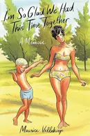 Book cover of I'm So Glad We Had This Time Together