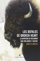 Book cover of Los Búfalos de Broken Heart