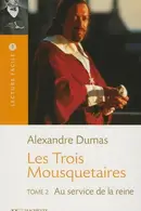 Book cover of Les trois mousquetaires Au service de la reine
