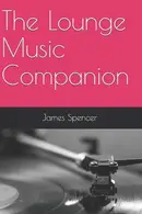 Book cover of The Lounge Music Companion