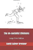 Book cover of The Un-Socialist Chickens
