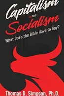 Book cover of Capitalism Versus Socialism What Does the Bible Have to Say?