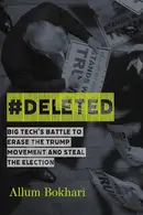 Book cover of #deleted Big Tech's Battle to Erase the Trump Movement and Steal the Election