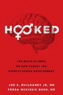 Book cover of Hooked The Brain Science on How Casual Sex Affects Human Development