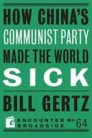 Book cover of How China's Communist Party Made the World Sick