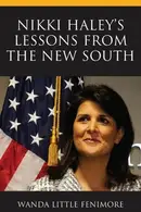 Book cover of Nikki Haley's Lessons from the New South