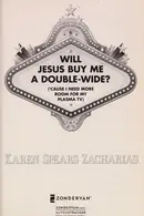 Book cover of Will Jesus buy me a double-wide?