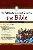 Book cover of The Politically Incorrect Guide to the Bible