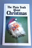 Book cover of The Plain Truth about Christmas