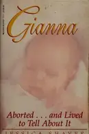 Book cover of Gianna Aborted-- and Lived to Tell about it