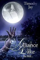Book cover of Alliance Lake Be Still...