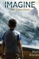 Book cover of Imagine...The Great Flood