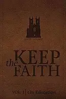 Book cover of Keep the Faith Vol. 1 - Education