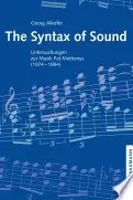 Book cover of The Syntax of Sound