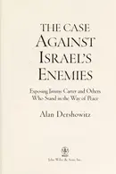 Book cover of The case against Israel's enemies