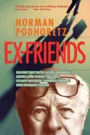 Book cover of Ex-friends Falling Out with Allen Ginsberg, Lionel & Diana Trilling, Lillian Hellman, Hannah Arendt, and Norman Mailer