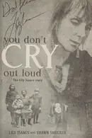Book cover of You Don't Cry Out Loud The Lily Isaacs Story