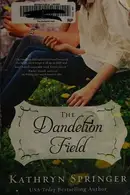 Book cover of The Dandelion Field