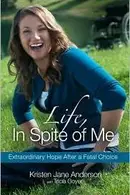 Book cover of Life, In Spite of Me