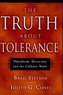 Book cover of The Truth About Tolerance Pluralism, Diversity and the Culture Wars