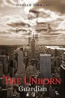 Book cover of The Unborn Guardian