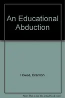 Book cover of An Educational Abduction