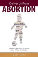 Book cover of Deliver Us From Abortion