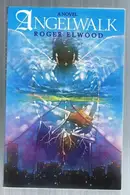 Book cover of Angelwalk A Modern Fable